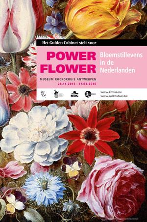 Power Flower. Bloemstillevens in de Nederlanden
